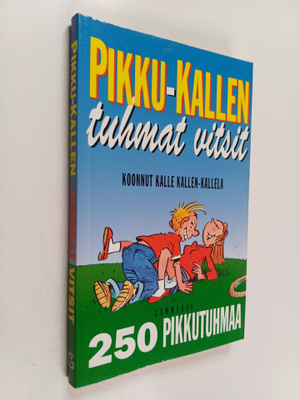 Pikku-Kallen tuhmat vitsit : 250 pikkutuhmaa