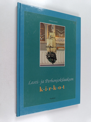 Erkki Lämsä : Lesti- ja Perhonjokilaakson kirkot