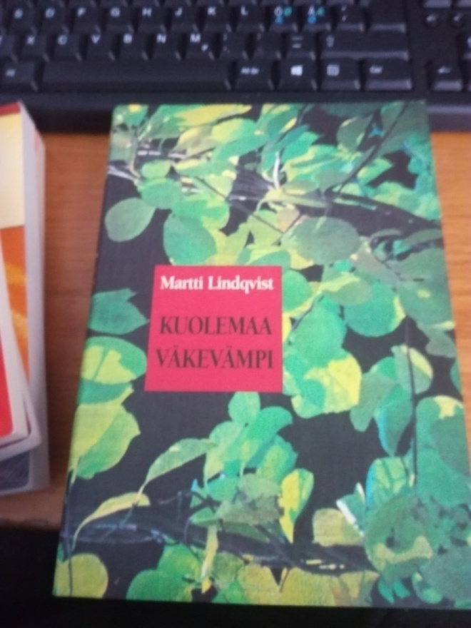Martti Lindqvist Kuolemaa väkevämpi