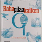 Lasse Rantanen : Raha pilaa kaiken - pikkukuva 1