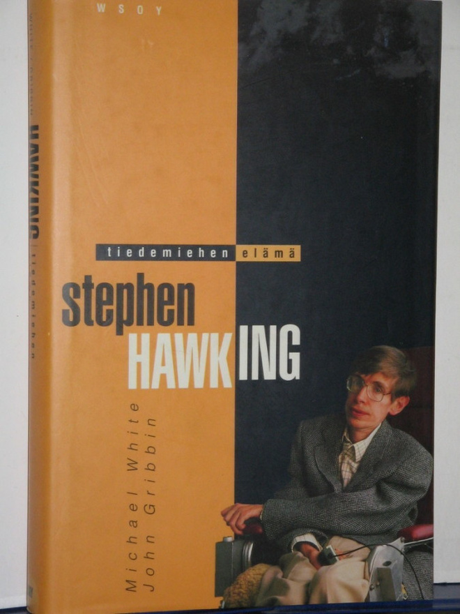 White - Gribbin : STEPHEN HAWKING  tiedemiehen elämä