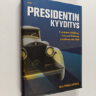 Veli-Pekka Lehtola : Presidentin kyyditys : presidentti S... - pikkukuva 1
