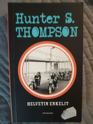 Hunter S. Thompson: Helvetin enkelit