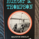 Hunter S. Thompson: Helvetin enkelit - pikkukuva 1