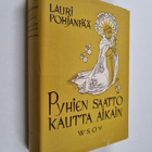 Lauri Pohjanpää : Pyhien saatto kautta aikain : kirkon hi... - pikkukuva 1