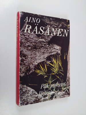 Aino Räsänen : Pää pystyyn, Helena!