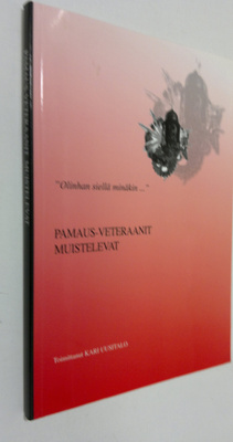 Kari (toim.) Uusitalo : Olinhan siellä minäkin : Pamaus-v...