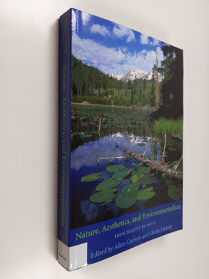 Allen Carlson : Nature, aesthetics, and environmentalism ...