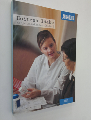 Marja Airaksinen : Hoitona lääke