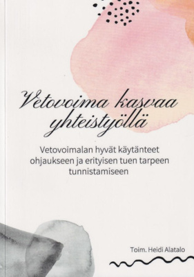 Heidi Alatalo (toim.): Vetovoima kasvaa yhteistyöllä