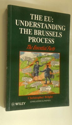 Christopher Bright : The EU : Understanding the Brussels ...