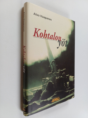Atso Haapanen : Kohtalon yöt : Helsingin suurpommitukset ...