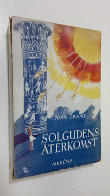 Joan Grant : Solgudens återkomst (lukematon)