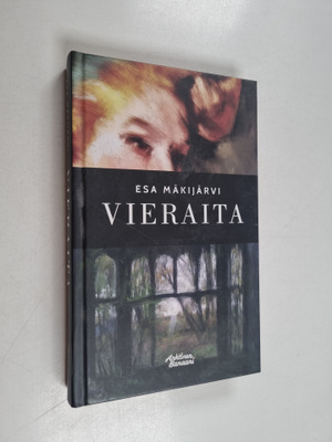 Esa Mäkijärvi : Vieraita (signeerattu, tekijän omiste)