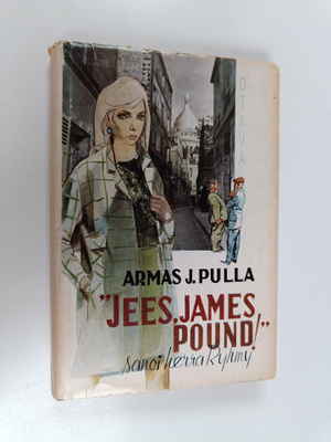 Armas J. Pulla : "Jees, James Pound!" sanoi herra Ryhmy