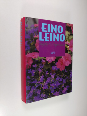 Eino Leino : Kukkivat kunnaat