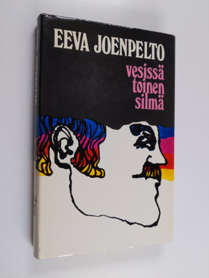 Eeva Joenpelto : Vesissä toinen silmä