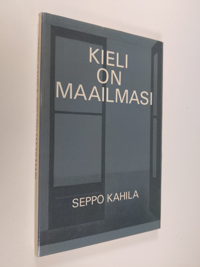 Seppo (toim.) Kahila : Kieli on maailmasi