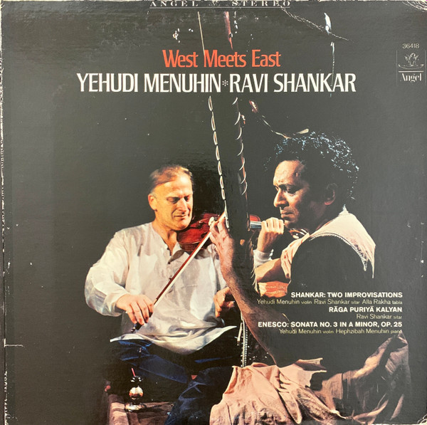 Yehudi Menuhin - Ravi Shankar – West Meets East, LP