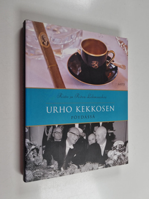 Risto Lehmusoksa ym. : Urho Kekkosen pöydässä