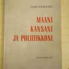Olavi Keskinen: Maani kansani ja poliitikkoni Sign.&Num. - pikkukuva 1