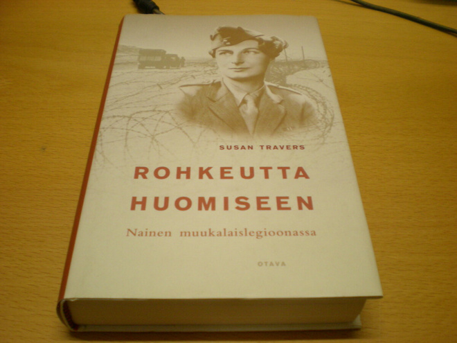 Susan Travers: Rohkeutta huomiseen - Nainen muukalaislegioon