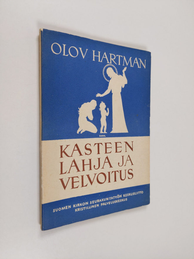 Olov Hartman : Kasteen lahja ja velvoitus