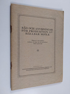 Walter Ehrström : Råd och anvisningar för produktion av h...