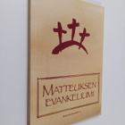 Evankeliumi Matteuksen mukaan : käännösehdotus - pikkukuva 1