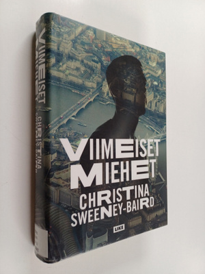 Christina Sweeney-Baird : Viimeiset miehet