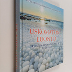 Pepe Forsberg : Uskomaton luonto : erikoisia luonnonilmiö... - pikkukuva 1