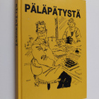 Päläpätystä : valittuja juttuja Savon sanomista - pikkukuva 1