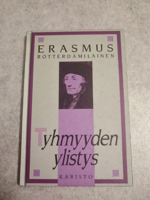 Tyhmyyden ylistys Erasmus Rotterdamilainen