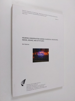 Heli Koskinen : Hearing Conservation Among Classical Musi...