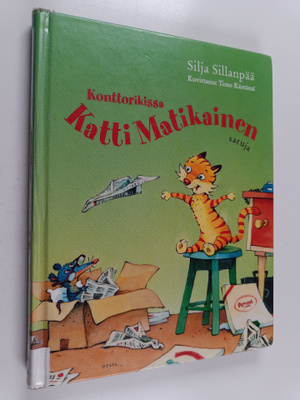 Silja Sillanpää : Konttorikissa Katti Matikainen