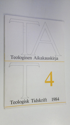 Teologinen aikakauskirja 4/1984