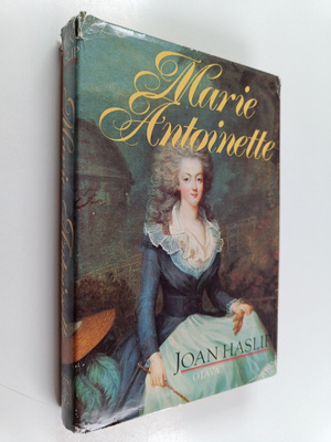Joan Haslip : Marie Antoinette
