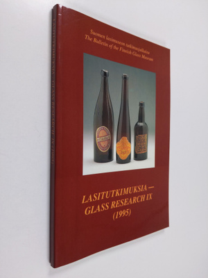 Risto Aalto : Suomalainen lasipullo : Lasitutkimuksia 9