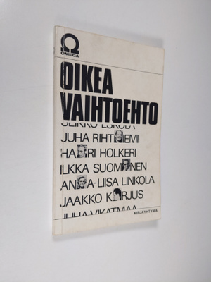 Juha (Kirj.) Rihtniemi. : Oikea vaihtoehto