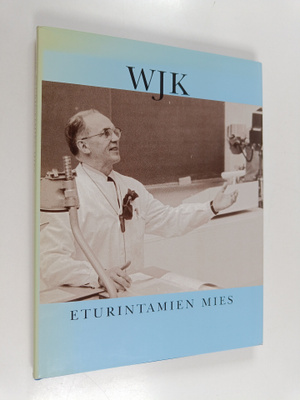 W. J. Kaipainen : Eturintamien mies : W. J. Kaipainen