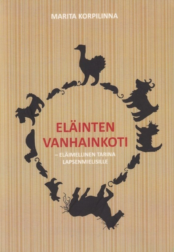 Marita Korpilinna: Eläinten vanhainkoti