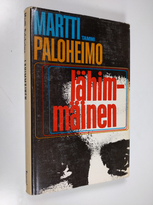 Martti Paloheimo : Lähimmäinen : Havaintoja, tutkistelua,...