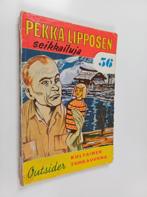 Outsider : Pekka Lipposen seikkailuja N:o 56 : Kultainen ...