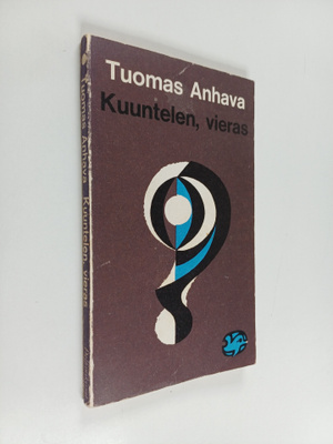 Tuomas Anhava : Kuuntelen, vieras
