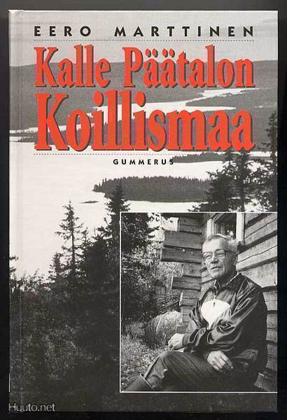 Marttinen, Eero: Kalle Päätalon Koillismaa (1.p., 1995)