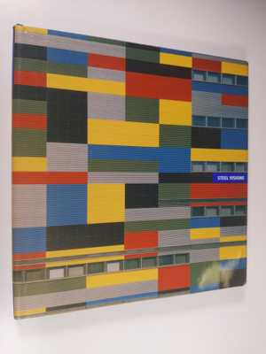 Roger Connah : Steel visions : Millennium steel architect...