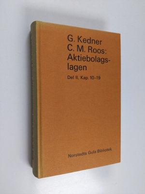 Gösta Kedner : Aktiebolagslagen med kommentarer, 2 - Kapi...
