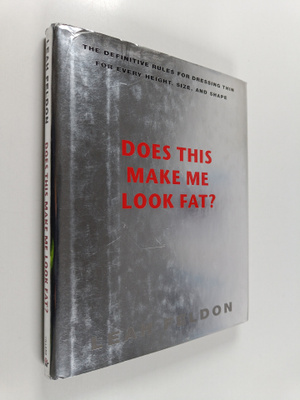 Leah Feldon : Does this Make Me Look Fat? - The Definitiv...