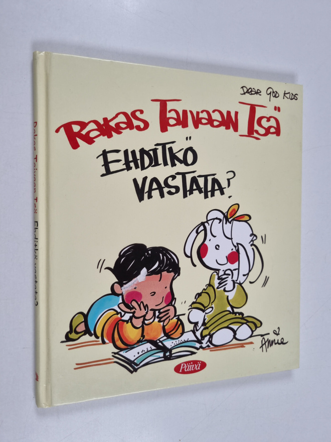 Annie Fitzgerald : Rakas taivaan isä ehditkö vastata?
