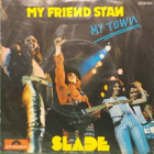 SLADE - MY FRIEND STAN - GERMANY 1973 EX/EX- 7" - pikkukuva 2